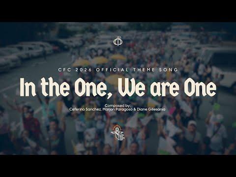 In The One, We Are One (CFC Theme Song 2026) | Lyrics & Chords