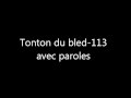 113 - Tonton du bled avec paroles (lyrics) 