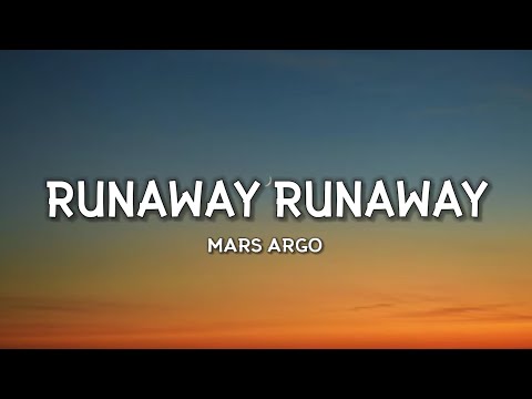 Mars Argo - Runaway Runaway (Lyrics) "You make me want to scream I wish I was a dumb pop star"