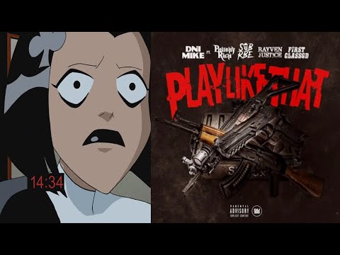 [AMV] DNI Mike ft Philthy Rich SOB x RBE Slimmy B Rayven Justice FirstClass GD - Play Like That