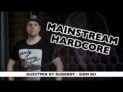Mainstream Hardcore with RUDEBOY | Styx in da Mix - 061