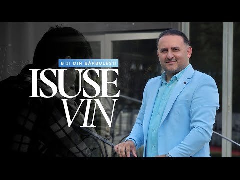 Biji din Barbulesti - ISUSE VIN | Videoclip Oficial