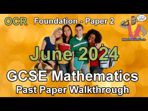 GCSE Maths OCR June 2024 Paper 2 Foundation Tier Walkthrough