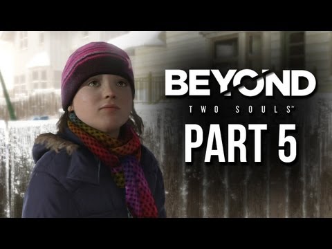 Beyond Two Souls Part 5 Gameplay Walkthrough - My Imaginary Friend