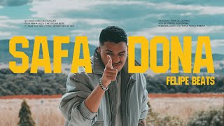 SAFADONA - FELIPE BEATS ( VIDEO CLIPE OFICIAL )