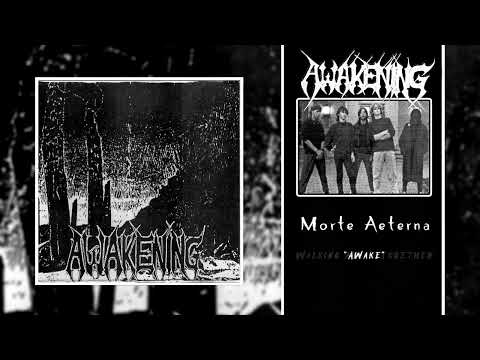 Awakening - Morte Aeterna (Full Cassette Rip; 1991) [Death/Doom Metal]