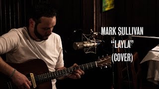 Mark Sullivan - Layla (Eric Clapton Cover) - Ont Sofa Live at Joe Allen