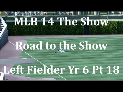 MLB 14 The Show (PS4) Road to the Show Left Fielder Yr 6 - Pt 18
