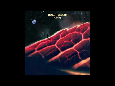 Desert Clouds - Staring at the Midnight Sun (Planexit 2022) Mandrone Records