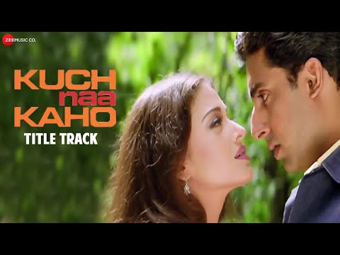 Kuch Naa Kaho - Title Track | Abhishek Bachchan & Aishwarya Rai Bachchan | Sadhana Sargam & Shaan