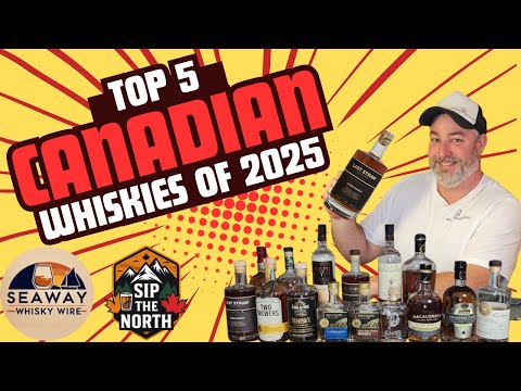 The Best Canadian Whiskies (Top 5 Canadian Whiskies 2025)