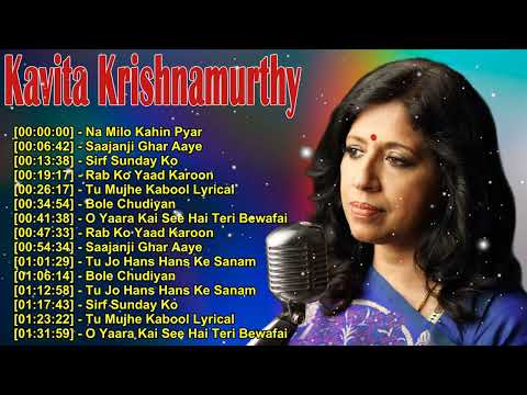 Kavita Krishnamurthy - Rainy Day Romantic Songs