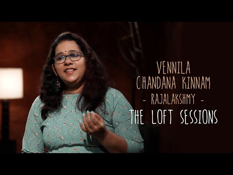 Vennila Chandana Kinnam - Rajalakshmy - The Loft Sessions @wonderwallmedia