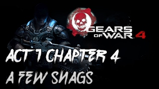 LETS PLAY Gears Of War 4 - Act 1 Chapter 4 A Few Snags (XBOX 1 S no commentary)