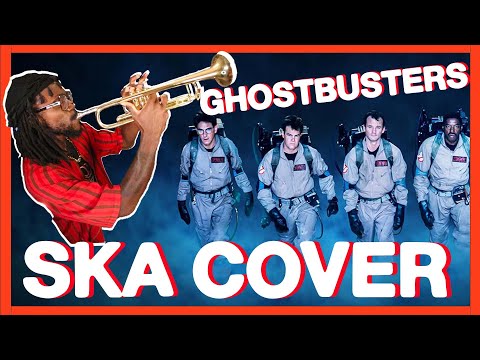 Ghostbusters (SKA COVER)