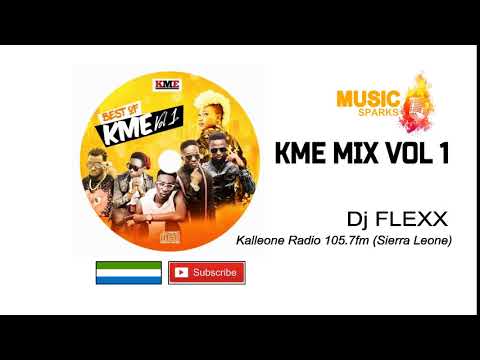 KME Mix Volume 1 by Dj Flexx |Official Audio 2018 🇸🇱 | Music Sparks Video