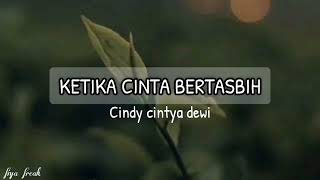 Download lagu Ketika cinta bertasbih-Cindy cintya dewi cover (lyric)🎶 #liriklagu  #cover mp3