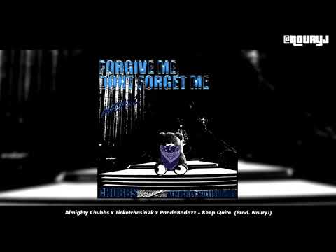 Almighty Chubbs x TicketChasin2k x PandaBadazz - Keep Quite (Prod. NouryJ) [2021]