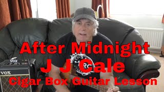 Cigar Box Guitar, After Midnight, J J Cale, Lesson