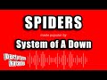 System Of A Down Spiders Karaoke Version