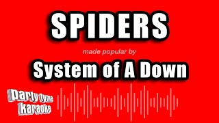Download lagu System of A Down - Spiders (Karaoke Version) mp3 Download lagu System of A Down - Spiders (Karaoke Version) mp3