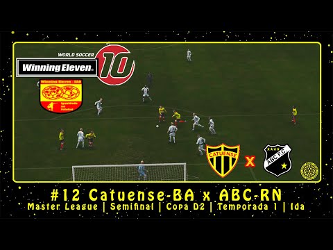Winning Eleven 10: EAO (PS2) ML #12 Catuense-BA x ABC-RN Semifinal | Copa D2 | Temporada 1 | Ida