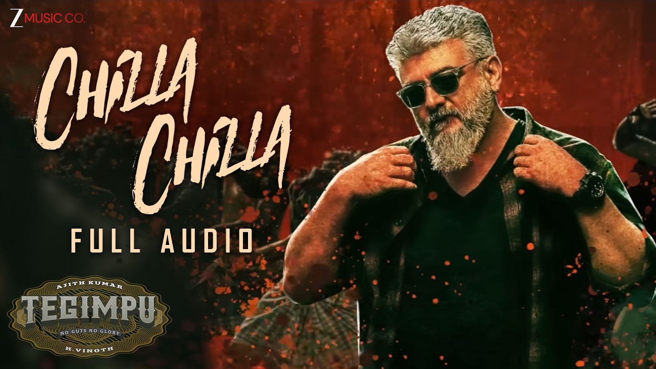 Chilla Chilla | Thunivu | Ajith Kumar | Anirudh Ravichander | H. Vinoth | Ghibran | Full Audio
