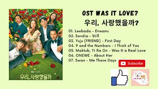 Was It Love? OST (2020) | 우리, 사랑했을까? OST (2020)