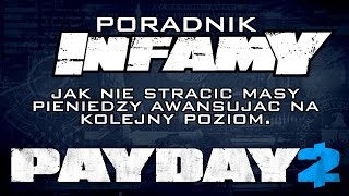 PAYDAY 2 - Poradnik dla początkujących: INFAMY - Jak nie stracić wszystkich pieniędzy awansując