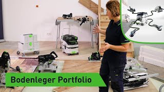 Das Bodenleger-Portfolio im Überblick (Festool TV Folge 202)