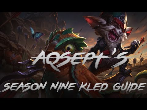 Season 9 Kled Guide | Patch 9.15 Guide | Best runes and build