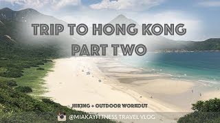 Holiday in Hong Kong l Part 2 l Hiking & HIIT Workout