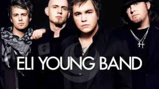 Eli Young Band - Crazy Girl NEW SINGLE!!