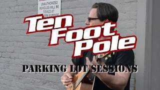 Ten Foot Pole - John (PARKING LOT SESSIONS)