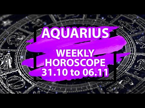 Aquarius Weekly Horoscope October 31 to November 6, 2022