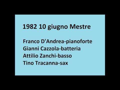 Oasi - Franco D'Andrea Quartet   Mestre 10 Giugno 1982
