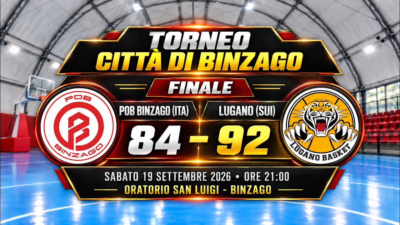 POB Binzago vs Lugano Tigers | Torneo Città di Binzago 2026 | 92-84