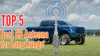TOP 5: Best CB Antenna for Long Range in 2026 | 😱 (Shocking Results)