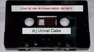 dj urinal cake - live Brisbane hotel, Hobart 28/10/17 pt1