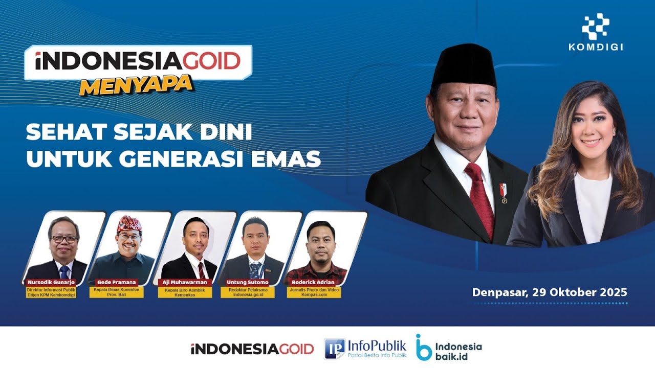 IndonesiaGOID Menyapa - Sehat Sejak Dini Untuk Generasi Emas
