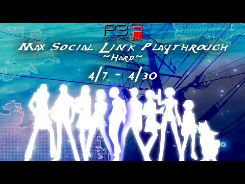 ~Part 1~ Persona 3 FES The Journey [Hard] - Max Social Link Playthrough No Commentary (4/7 - 4/30)