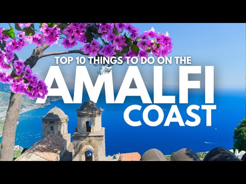 Top 10 Things To Do On The Amalfi Coast | Things To See When You Visit The Amalfi Coast Italy