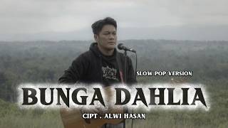 Download lagu Bunga Dahlia _ Slow pop version | Cover by zanca mp3