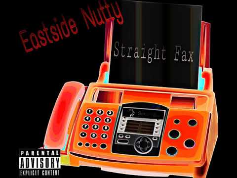 EastSide Nutty x Straight Fax