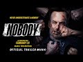 Nobody - Official Trailer Song