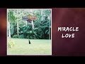 Matt Corby - Miracle Love (Full Lyrics)