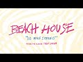 10 Mile Stereo - Beach House (OFFICIAL AUDIO)