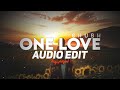 ONE LOVE - SHUBH [edit audio]