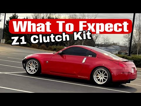 Z1 Performance Clutch Kit For 350z | First Impressions!