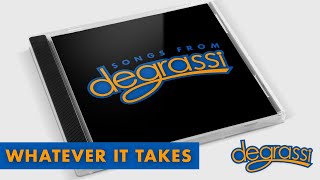 Songs from Degrassi | Whatever It Takes (Full Length)